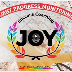 13 Client Progress Monitoring for JOY Success Coaching
