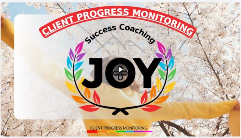 13 Client Progress Monitoring for JOY Success Coaching