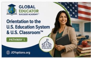 Orientation to the U.S. Education System & U.S. Classroom™
