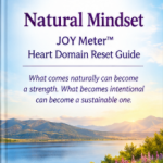Natural Mindset JOY Meterâ„¢ Heart Domain Reset Guide