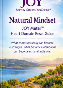 Natural Mindset JOY Meter™ Heart Domain Reset Guide