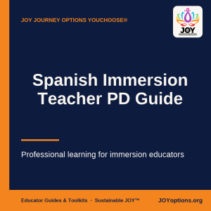 Spanish Immersion Teacher PD Guide cover | JOY Journey Options YouChoose